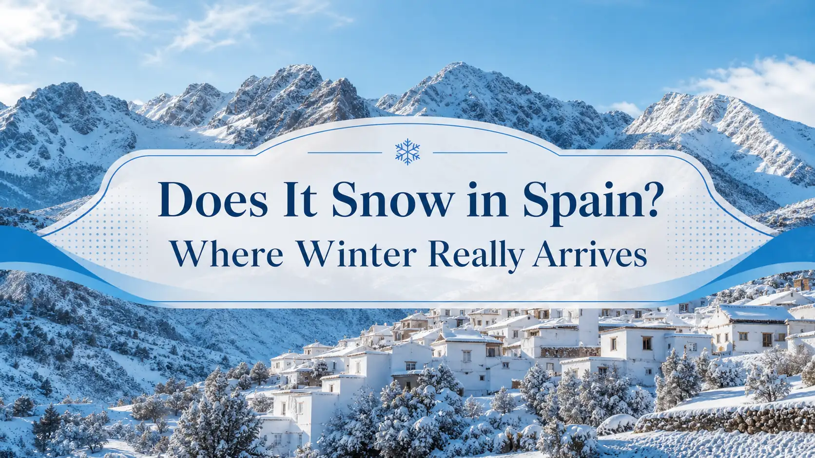 Does It Snow in Spain? Where Winter Really Arrives cover image Schneit es in Spanien? Wo der Winter wirklich ankommt Titelbild