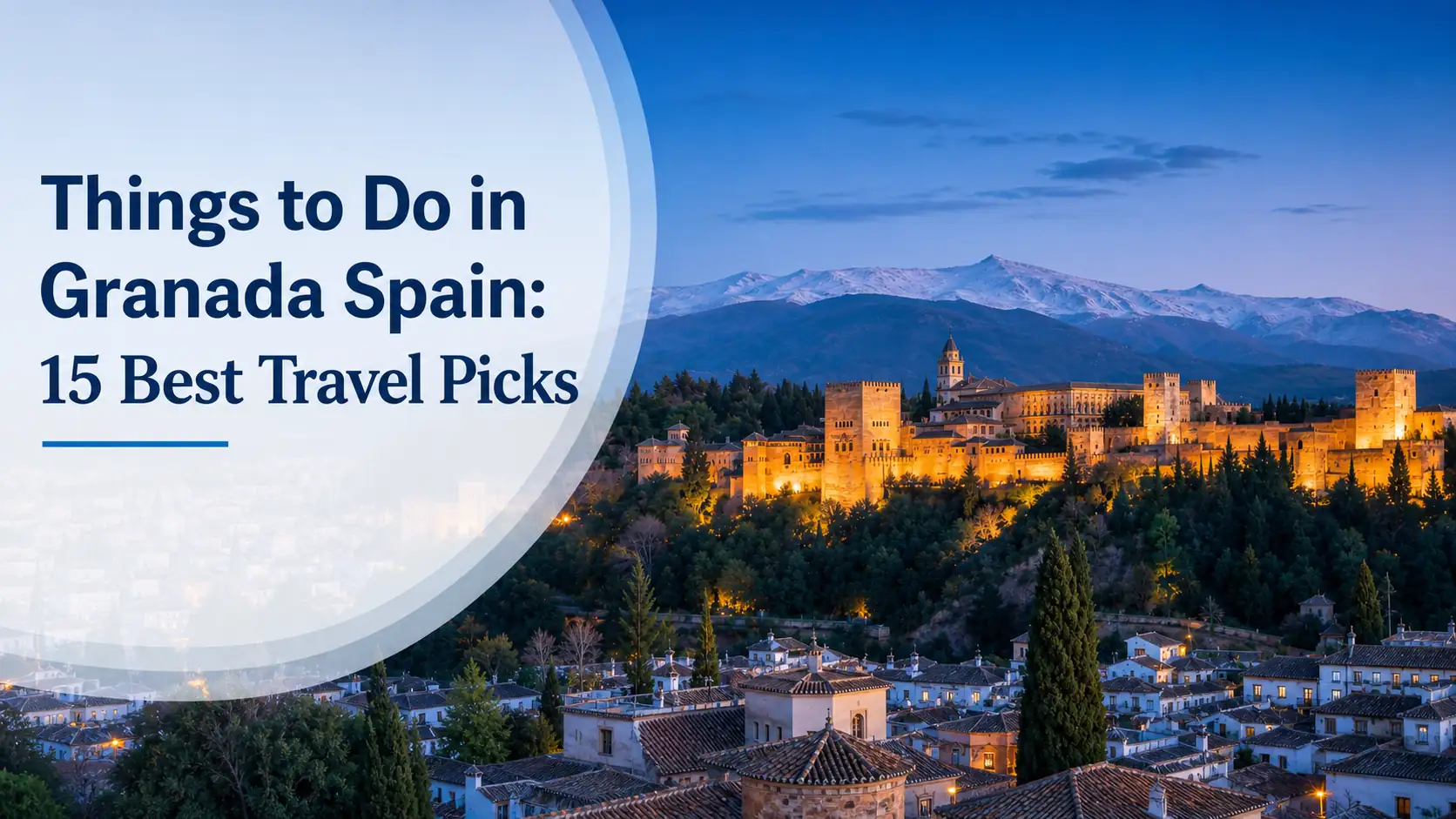Things to Do in Granada Spain: 15 Best Travel Picks cover with Alhambra view Things to Do in Granada Spain: 15 Best Travel Picks cover with Alhambra view