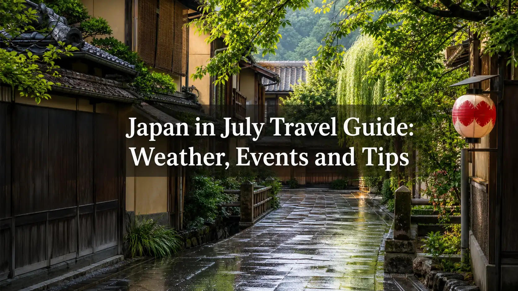 A quiet Kyoto street in July with the Japan in July travel guide title A quiet Kyoto street in July with the Japan in July travel guide title