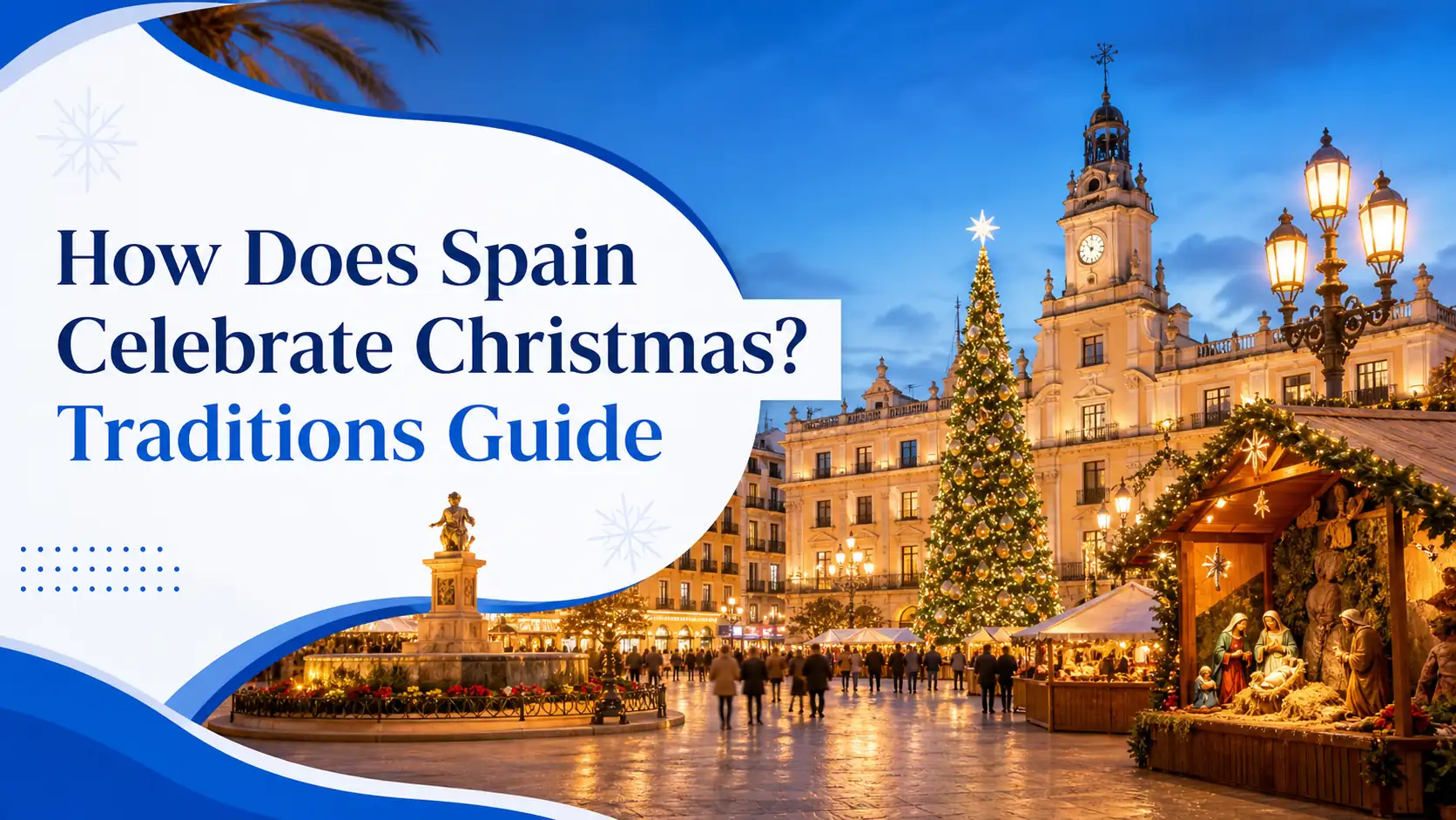 How Does Spain Celebrate Christmas Traditions Guide cover with a Spanish Christmas square