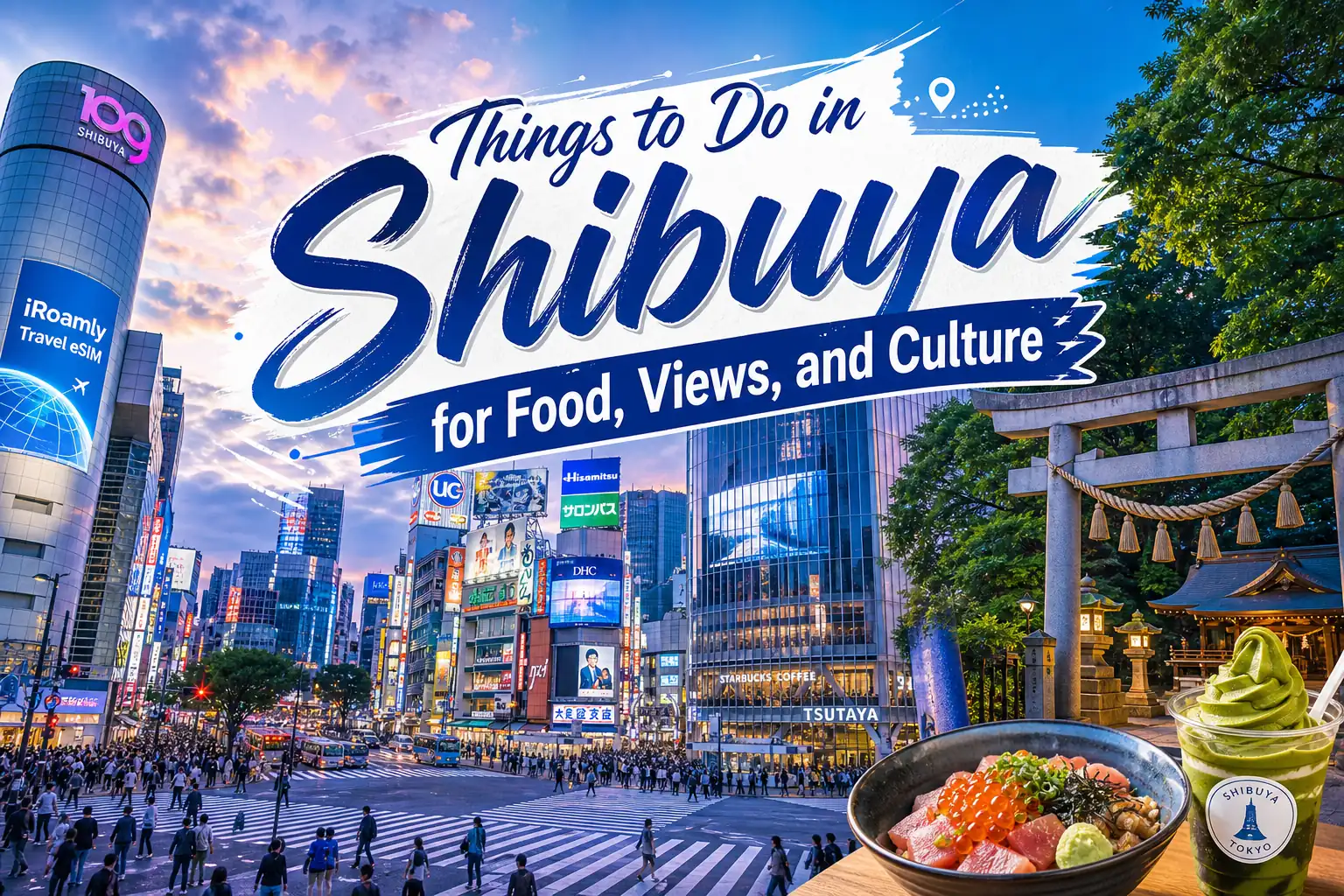Things to Do in Shibuya for Food, Views, and Culture cover image Things to Do in Shibuya for Food, Views, and Culture cover image